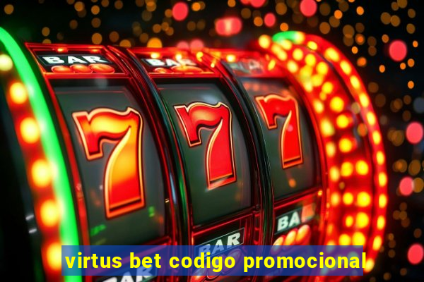 virtus bet codigo promocional